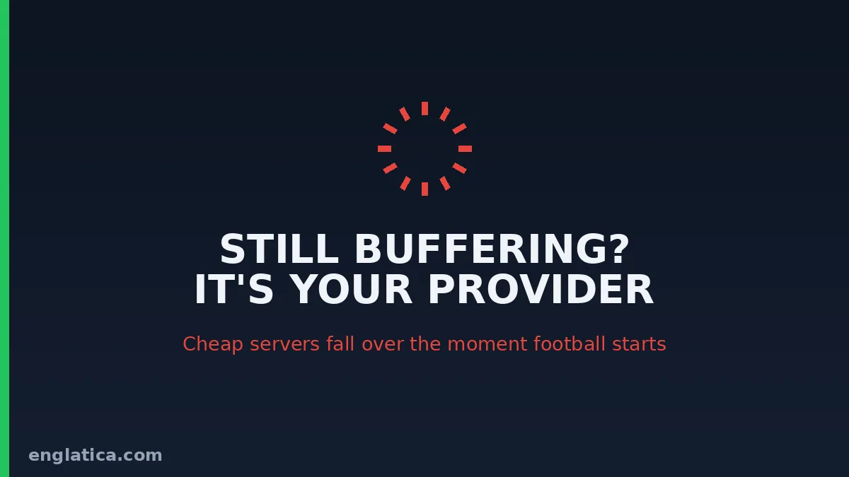 IPTV buffering during live football caused by an overloaded provider server