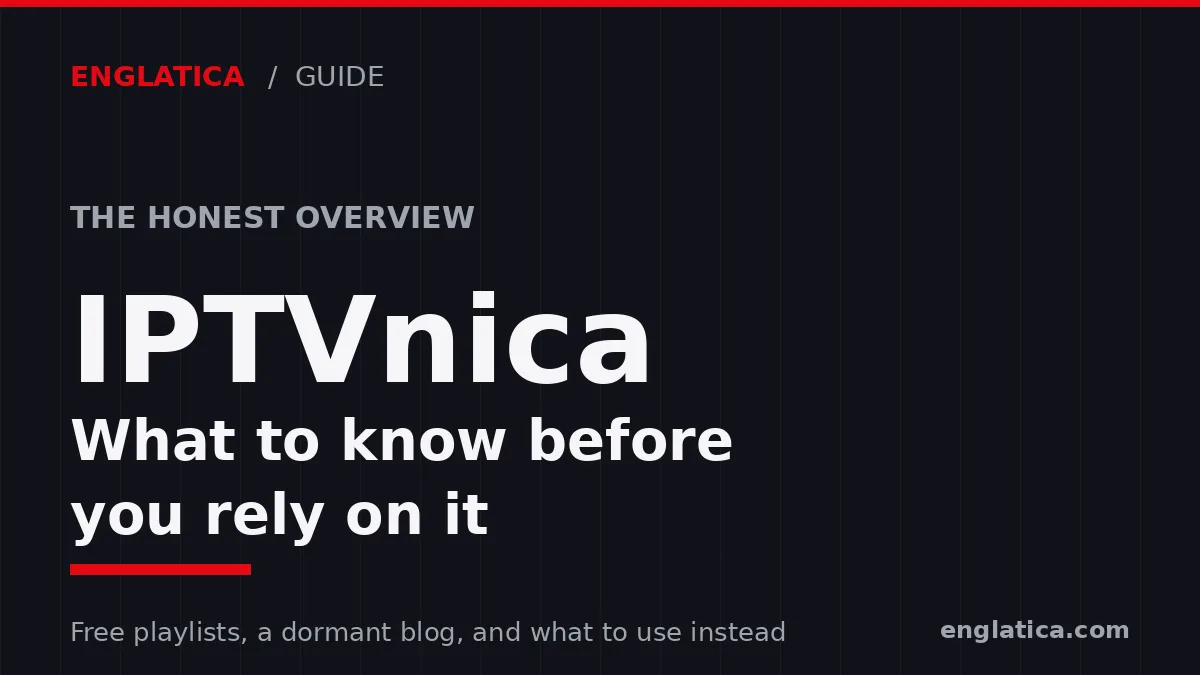 IPTVnica overview: what to know before you rely on free IPTV playlists